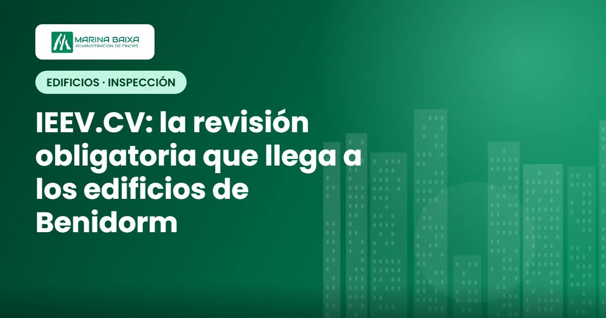 Informe de Evaluación del Edificio IEEV.CV en Benidorm