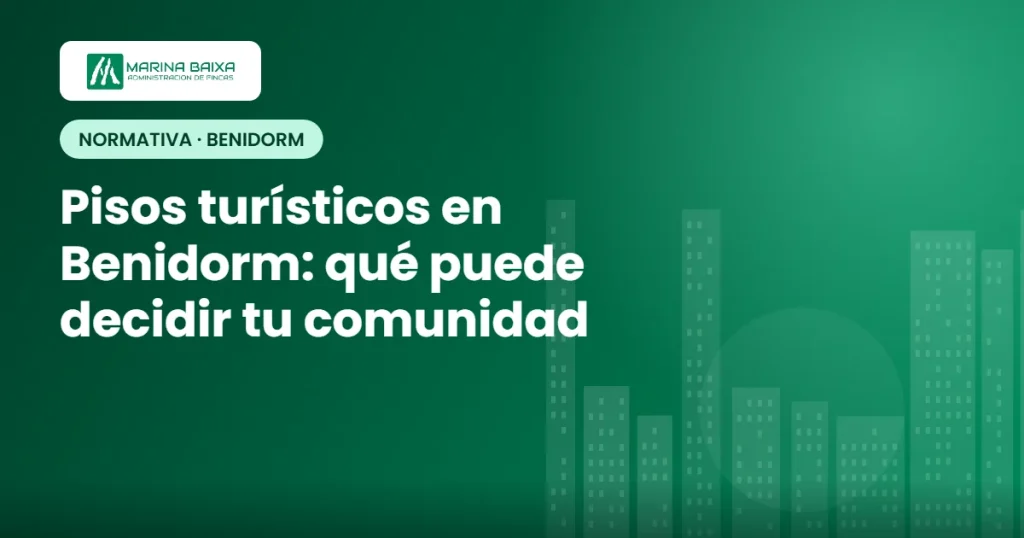 Pisos turísticos en Benidorm y comunidades de propietarios